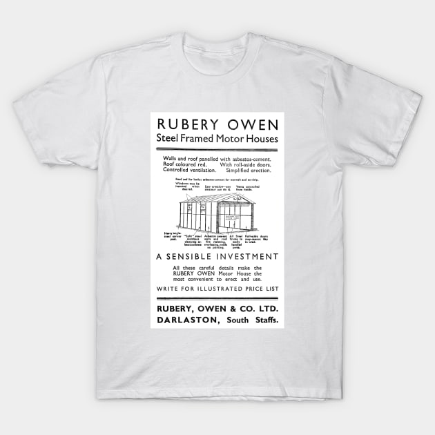 Rubery, Owen & Co. - Steel Framed Motor Houses - 1939 Vintage Advert T-Shirt by BASlade93